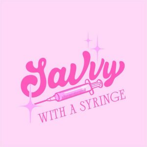 Savvy With a Syringe